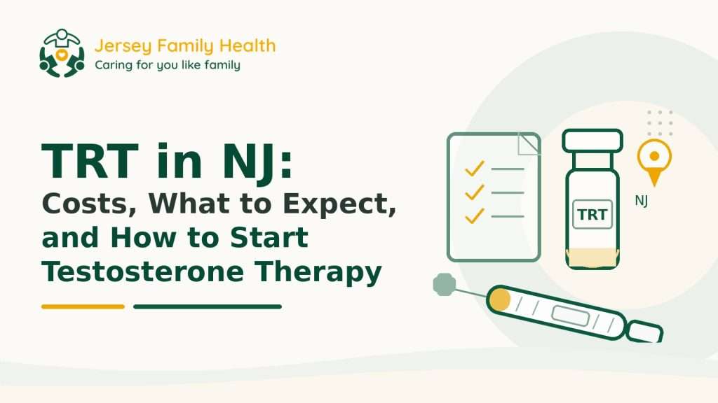 TRT in NJ: Costs, What to Expect, and How to Start Testosterone Therapy